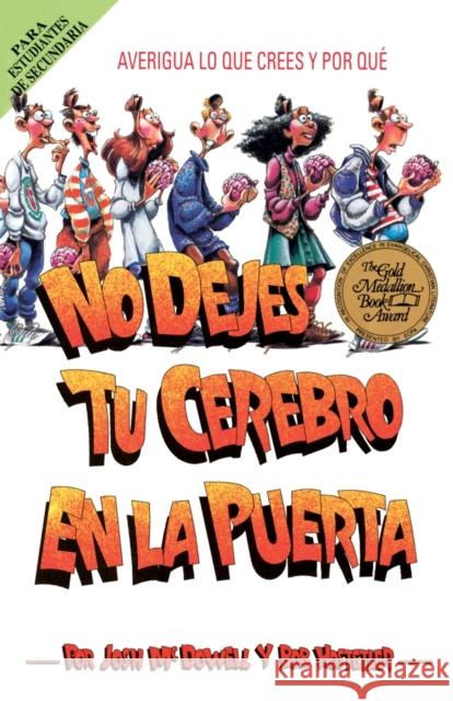 No Dejes Tu Cerebro En La Puerta Josh McDowell Bob Hostetler 9780881131970 Caribe/Betania Editores - książka