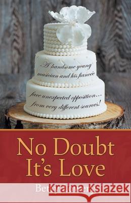 No Doubt It's Love Betsy Lowery 9781973648307 WestBow Press - książka