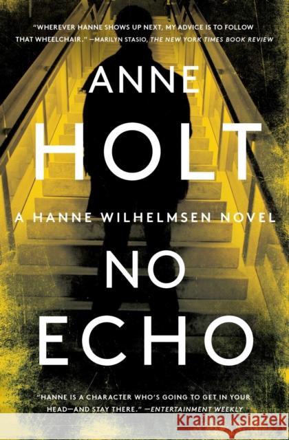 No Echo: Hanne Wilhelmsen Book Sixvolume 6 Holt, Anne 9781501123368 Scribner Book Company - książka
