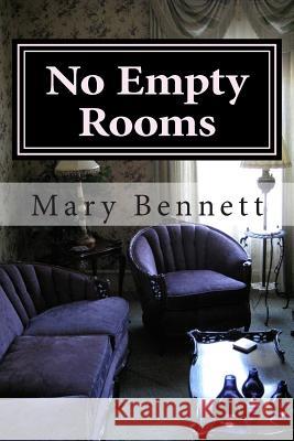 No Empty Rooms Mary Bennett 9781515303930 Createspace - książka