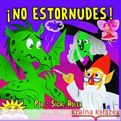 ¡no estornudes! Snail, Sugar 9781518847516 Createspace - książka