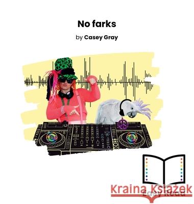 No farks Casey A. E. Gray 9780645969368 Books Byed - książka