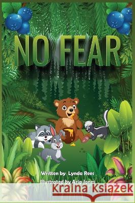 No Fear Lynda Rees Aria Jones  9781732311657 Sweetwater Publishing Company - książka