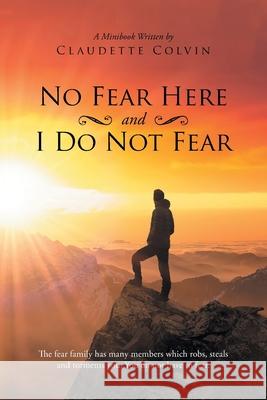 No Fear Here and I Do Not Fear Claudette Colvin 9781685171391 Christian Faith - książka