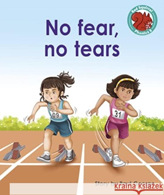 No fear, no tears Paul George 9781398249530 Capstone Global Library Ltd - książka