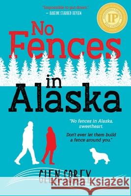 No Fences in Alaska Glen Sobey 9781733148887 Skipstone Learning - książka