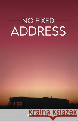No Fixed Address: A Walk on England's Wild Side T. Riker 9781807250447 Cambridge Book Publishing - książka