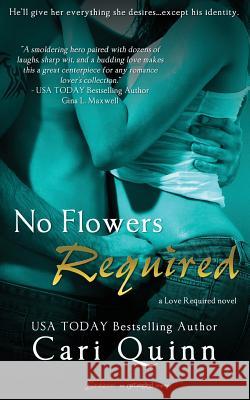 No Flowers Required Cari Quinn 9781622668236 Brazen - książka
