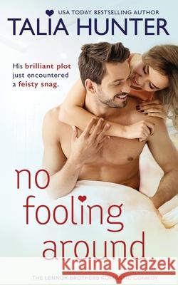 No Fooling Around Talia Hunter 9780648534044 Talia Hunter - książka