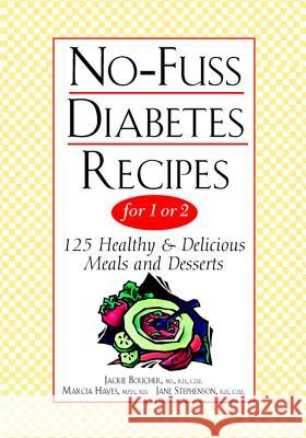 No-Fuss Diabetes Recipes for 1 or 2 Jackie L. Boucher Boucher                                  Marcia Hayes 9780471347941 John Wiley & Sons - książka
