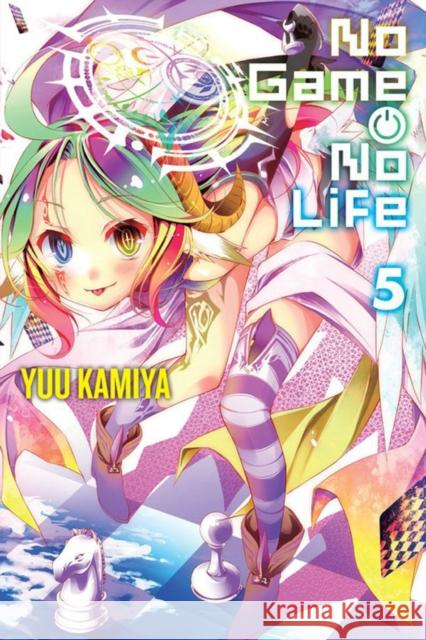 No Game No Life, Vol. 5 (light novel) Yuu Kamiya 9780316385237 Little, Brown & Company - książka