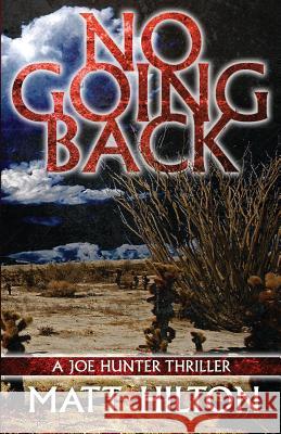 No Going Back Matt Hilton 9781937495848 Down & Out Books - książka