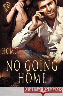 No Going Home T. a. Chase 9781781845608 Total-E-Bound Publishing - książka