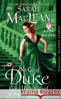 No Good Duke Goes Unpunished: A Third Rule of Scoundrels Sarah MacLean 9780062068545 Avon Books - książka
