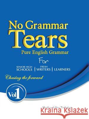 No Grammar Tears 1 Marthus-Adden Zimboiant 9781491800713 Authorhouse - książka