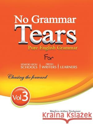 No Grammar Tears 3 Marthus-Adden Zimboiant 9781491800720 Authorhouse - książka