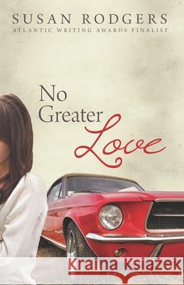 No Greater Love Susan Rodgers 9780986950261 Createspace - książka