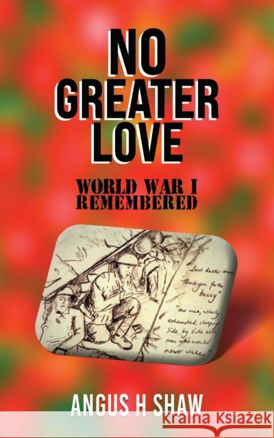 No Greater Love Angus H. Shaw 9781035827565 Austin Macauley - książka