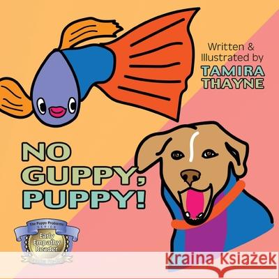 No Guppy, Puppy! Tamira Thayne Tamira Thayne 9781954039117 Who Chains You Books - książka