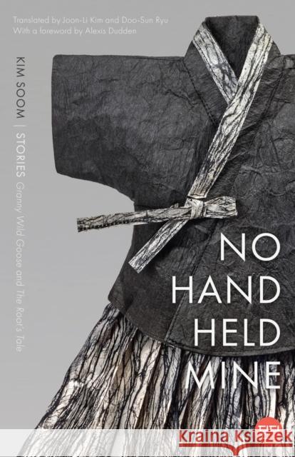 No Hand Held Mine: Stories — 