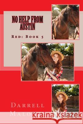 No Help From Austin: Red, Book 5 Maloney, Darrell 9781544921310 Createspace Independent Publishing Platform - książka