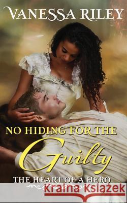 No Hiding For The Guilty Riley, Vanessa 9781943885176 Gallium Optronics, LLC - książka