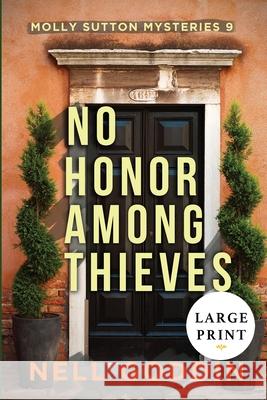 No Honor Among Thieves: (Molly Sutton Mysteries 9) LARGE PRINT Goddin, Nell 9781949841183 Cornelia Goddin - książka