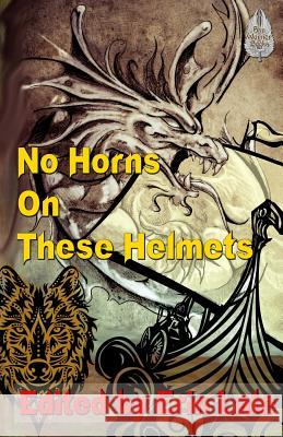 No Horns on These Helmets Erin Lale Laura Dasnoit Erin Lale 9781511969185 Createspace - książka