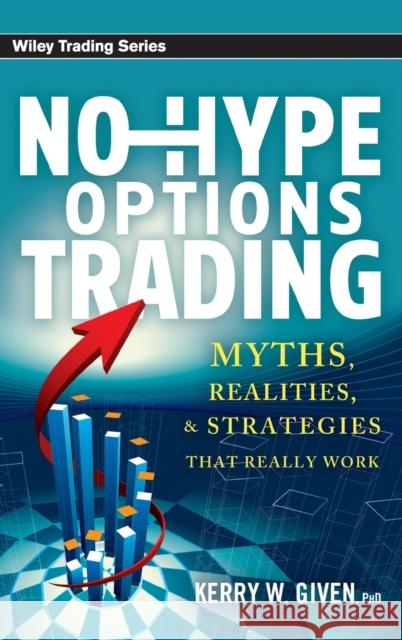 No-Hype Options Trading Given, Kerry W. 9780470920152  - książka