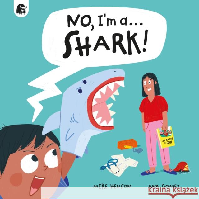 No, I'm a... SHARK! Happy Yak 9781836001980 Quarto Publishing PLC - książka