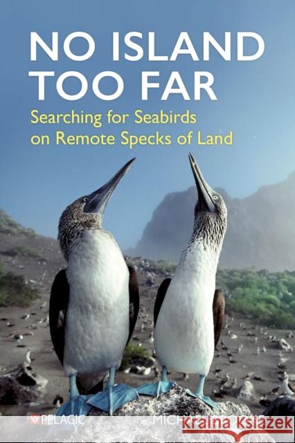 No Island Too Far Michael Brooke 9781784275495 Pelagic Publishing - książka