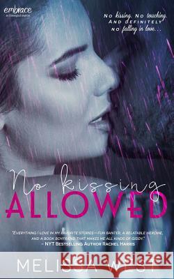 No Kissing Allowed Melissa West 9781943336920 Entangled Publishing - książka