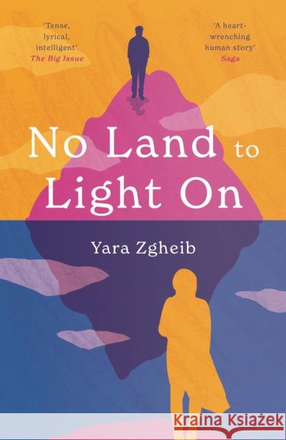 No Land to Light On: Longlisted for the 2022 Swansea University Dylan Thomas Prize Yara Zgheib 9781838954888 Atlantic Books - książka