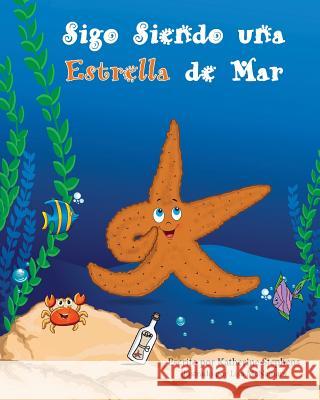 No Less a Starfish in Spanish Lisa McNamara Katherine Stephens 9781979345460 Createspace Independent Publishing Platform - książka