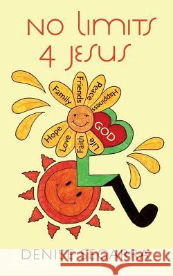 No Limits 4 Jesus Denise Segarra 9781484997253 Createspace - książka