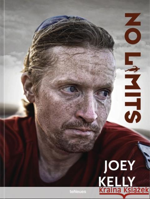 No Limits: 7 Continents. 100,000 Kilometers. 100 Challenges Joey Kelly 9783961714896 teNeues Publishing UK Ltd - książka