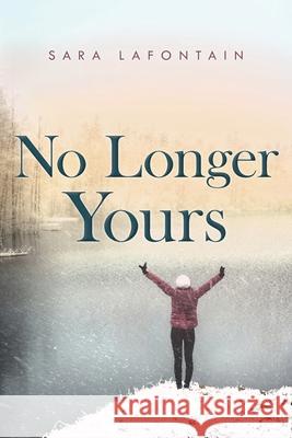 No Longer Yours Sara Lafontain 9781732685741 26 Trees Press - książka
