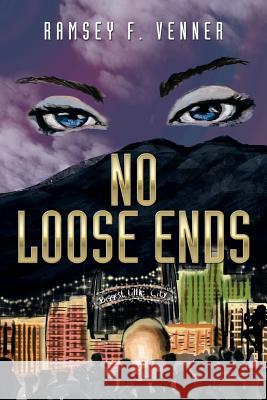 No Loose Ends Ramsey F. Venner 9781493174911 Xlibris Corporation - książka