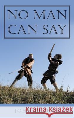 No Man Can Say John Pether 9781835638187 New Generation Publishing - książka