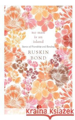 No Man Is an Island Ruskin Bond 9788129145680 Rupa Publications - książka