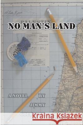 No Man's Land Jimmy Goldfarb 9781514684863 Createspace - książka
