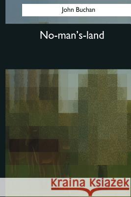 No-man's-land Buchan, John 9781544089331 Createspace Independent Publishing Platform - książka