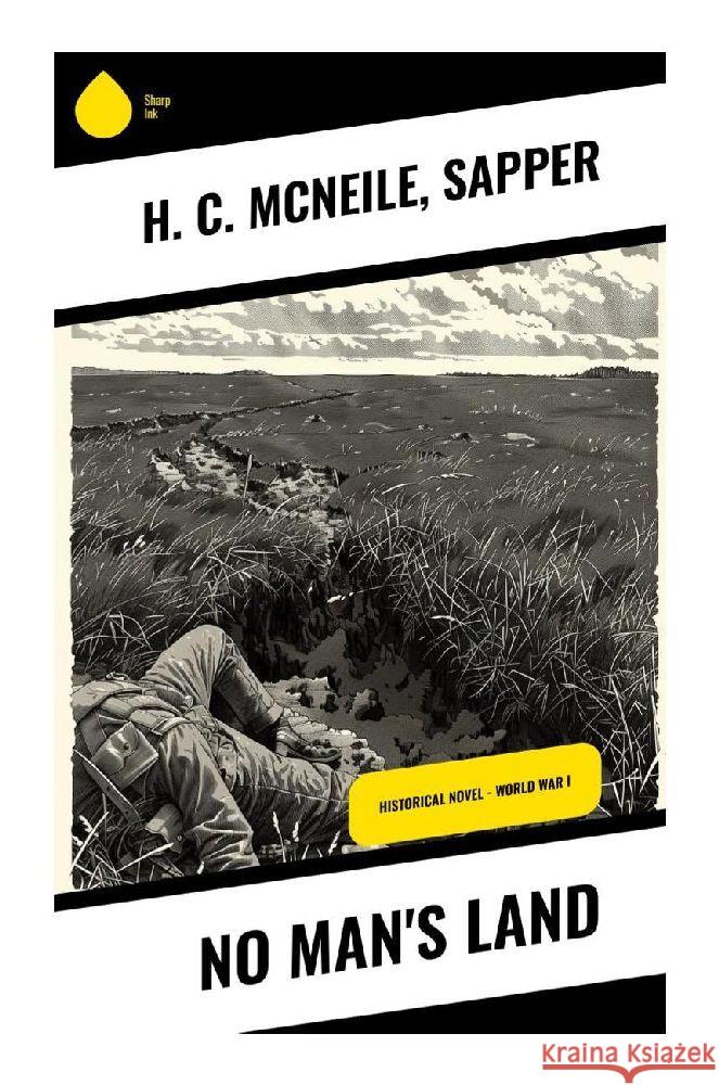 No Man's Land McNeile, H. C., Sapper 9788028373962 Sharp Ink - książka