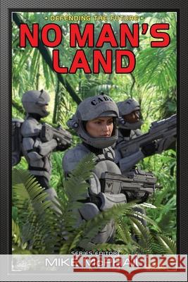 No Man's Land: Reissued Mike McPhail Brenda Cooper Maria V. Snyder 9781956463873 Espec Books - książka