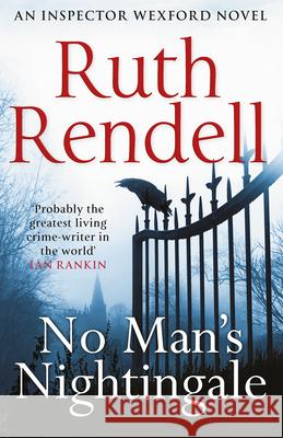 No Man's Nightingale: (A Wexford Case) Ruth Rendell 9780099585855 ARROW - książka