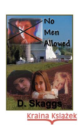 No Men Allowed D. Skaggs 9781585004676 Authorhouse - książka