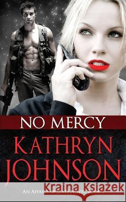 No Mercy Kathryn Johnson 9780692492772 Kathryn M. Johnson LLC - książka