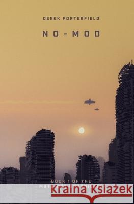 No-Mod: Book 1 of the Mute-Cat Chronicles Derek Porterfield 9781677446575 Independently Published - książka