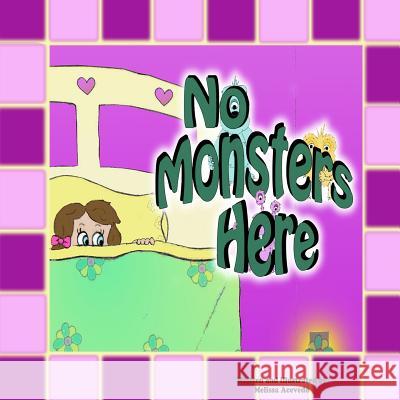 No Monsters Here Melissa Acevedo Melissa Acevedo 9781492703464 Createspace - książka
