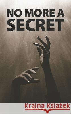 No More A Secret Osborne, Bill 9780988616240 Merle M. Mills - książka